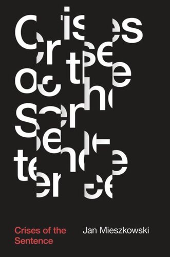 Crises Of The Sentence Jan Mieszkowski
