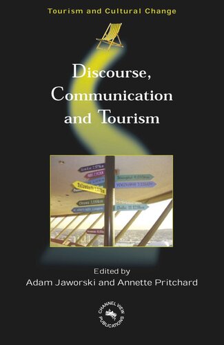 Discourse Communication And Tourism Adam Jaworski Editor Annette Pritchard Editor