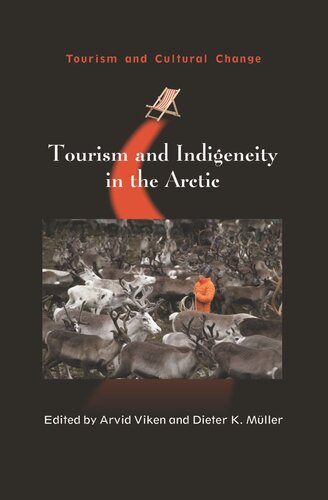 Tourism And Indigeneity In The Arctic Arvid Viken Editor Dieter K Mller Editor