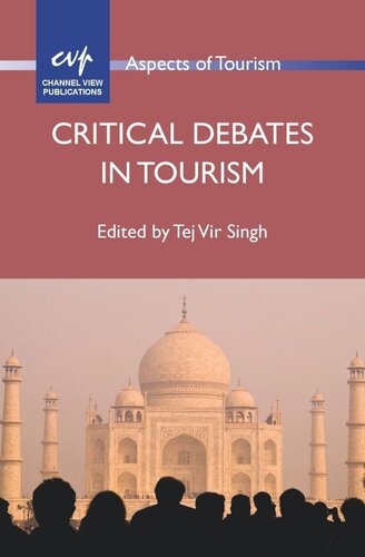 Critical Debates In Tourism Tej Vir Singh Editor