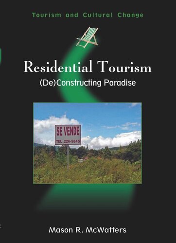 Residential Tourism Deconstructing Paradise Mason R Mcwatters