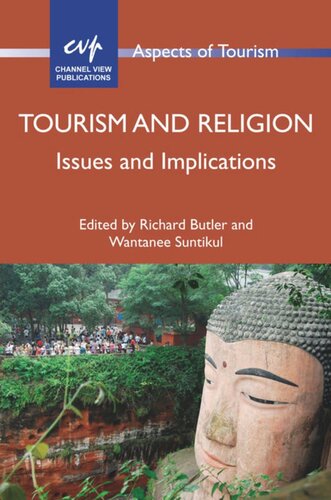 Tourism And Religion Issues And Implications Richard Butler Editor Wantanee Suntikul Editor