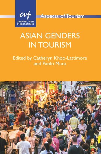 Asian Genders In Tourism Catheryn Khoolattimore Editor Paolo Mura Editor