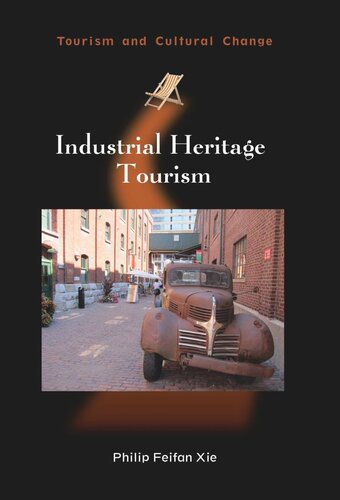 Industrial Heritage Tourism Philip Feifan Xie