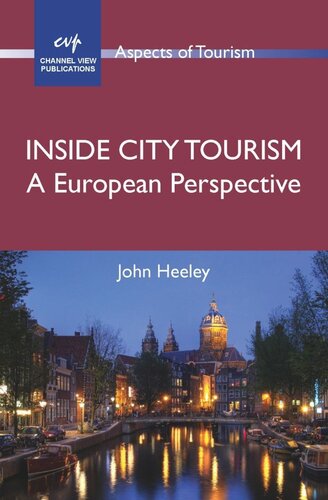 Inside City Tourism A European Perspective John Heeley