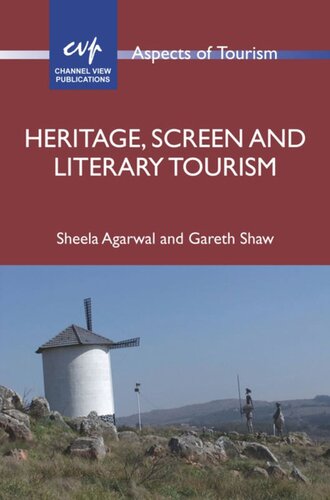 Heritage Screen And Literary Tourism Sheela Agarwal Gareth Shaw