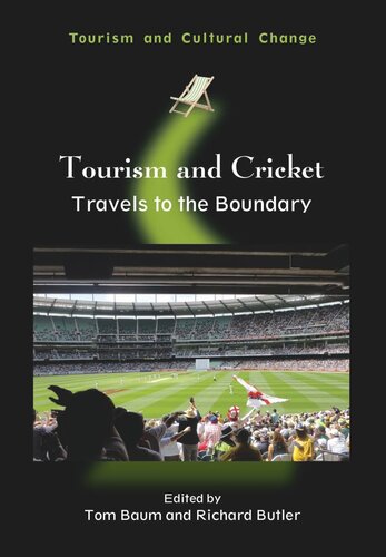Tourism And Cricket Travels To The Boundary Tom Baum Editor Richard Butler Editor