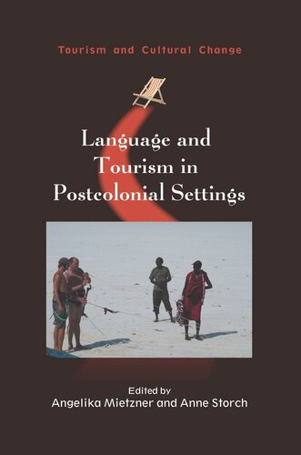 Language And Tourism In Postcolonial Settings Angelika Mietzner Editor Anne Storch Editor