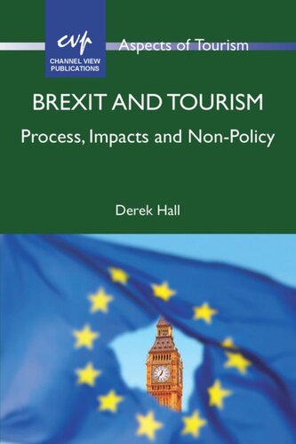 Brexit And Tourism Process Impacts And Nonpolicy Derek Hall