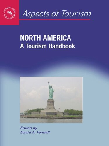 North America A Tourism Handbook David A Fennell Editor