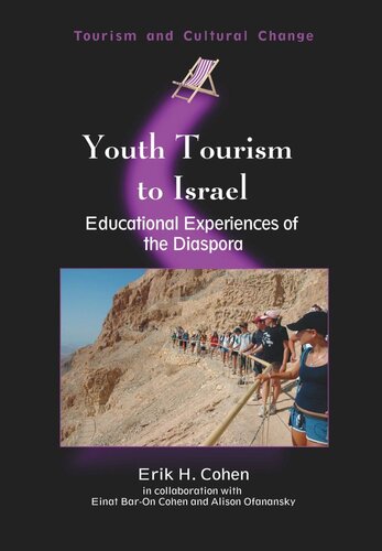 Youth Tourism To Israel Educational Experiences Of The Diaspora Erik H Cohen