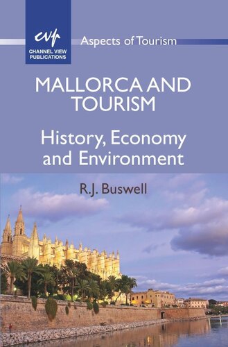 Mallorca And Tourism History Economy And Environment R J Buswell