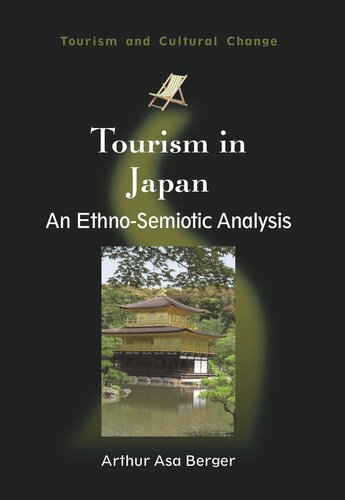 Tourism In Japan An Ethnosemiotic Analysis Arthur Asa Berger