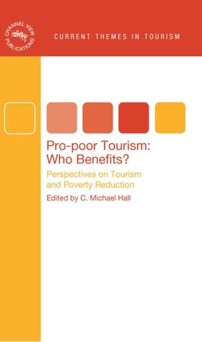 Propoor Tourism Who Benefits Perspectives On Tourism And Poverty Reduction C Michael Hall Editor