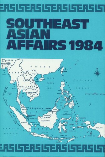 Southeast Asian Affairs 1984 Pushpa Thambipillai Editor
