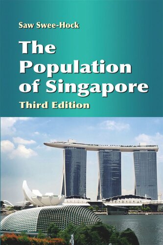 The Population Of Singapore Third Edition Saw Sweehock
