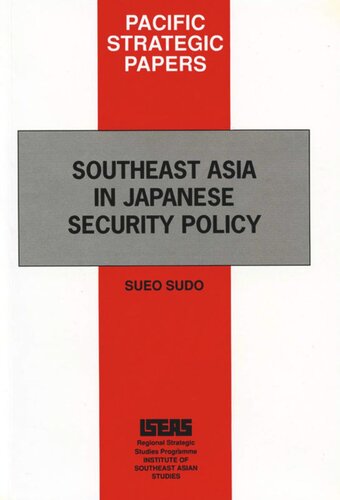 Southeast Asia In Japanese Security Policy Sueo Sudo