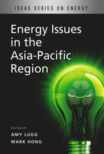 Energy Issues In The Asiapacific Region Amy Lugg Editor Mark Hong Editor