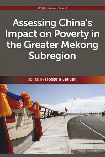 Assessing Chinas Impact On Poverty In The Greater Mekong Subregion Hossein Jalilian Editor