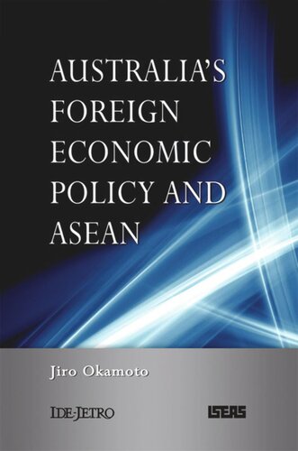 Australias Foreign Economic Policy And Asean Jiro Okamoto