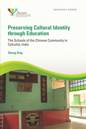 Preserving Cultural Identity Through Education The Schools Of The Chinese Community In Calcutta India Zhang Xing