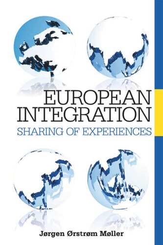 European Integration Sharing Of Experiences J Oerstroem Moeller