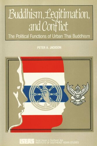 Buddhism Legitimation And Conflict Peter A Jackson