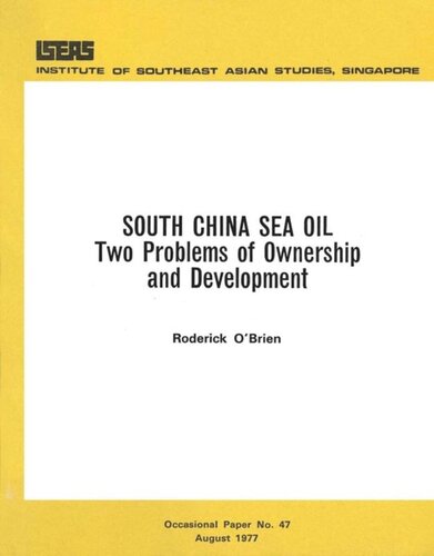 South China Sea Oil Two Problems Of Ownership And Development Roderick Obrien