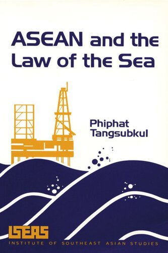 Asean And The Law Of The Sea Phiphat Tangsubkul