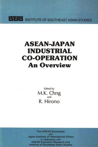 Aseanjapan Industrial Cooperation An Overview Mk Chng Editor R Hirono Editor