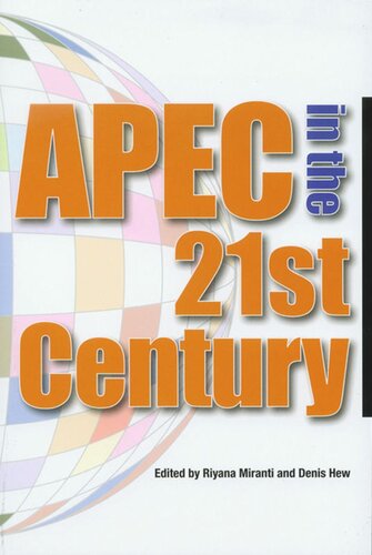 Apec In The 21st Century Riyana Miranti Editor Denis Hew Weiyan Editor