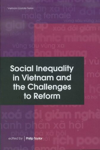 Social Inequality In Vietnam And The Challenges To Reform Philip Taylor Editor