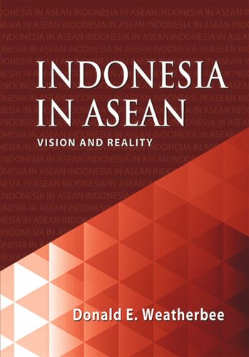 Indonesia In Asean Vision And Reality Donald Weatherbee