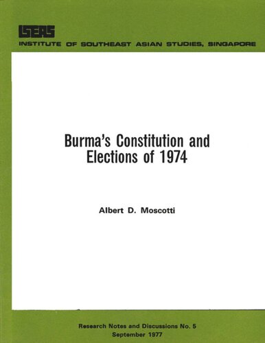 Burmas Constitution And Elections Of 1974 Albert D Moscotti