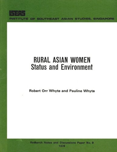 Rural Asian Women Status And Environment Robert Orr Whyte Pauline Whyte