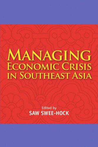 Managing Economic Crisis In Southeast Asia Sweehock Saw Editor