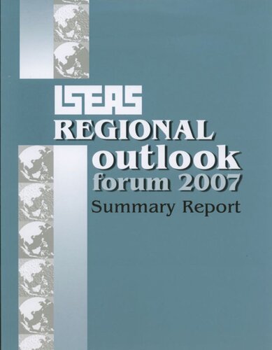 Regional Outlook Forum 2007 Summary Report Iseas Editor