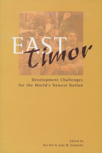 East Timor Development Challenges For The Worlds Newest Nation Hal Hill Editor Joao M Saldanha Editor