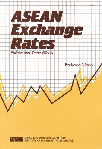 Asean Exchange Rates Policies And Trade Effects Pradumna B Rana
