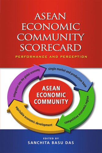 Asean Economic Community Scorecard Performance And Perception Sanchita Basu Das Editor