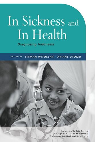 In Sickness And In Health In Sickness And In Health Firman Witoelar Editor Ariane Utomo Editor