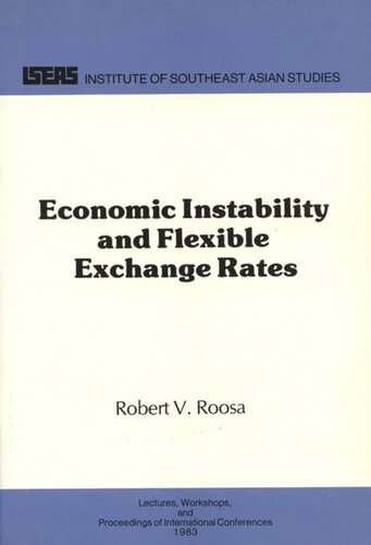 Economic Instability And Flexible Exchange Rates Robert V Roosa