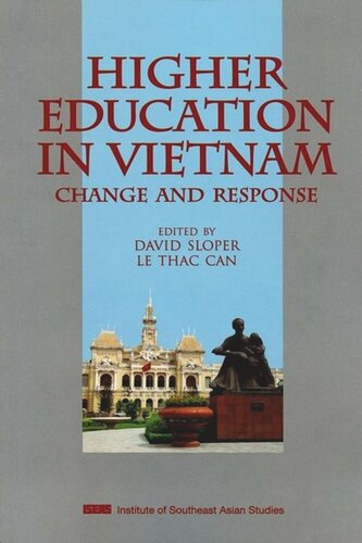Higher Education In Vietnam Change And Response David Sloper Editor Le Thac Can Editor