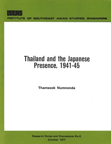 Thailand And The Japanese Presence 194145 Thamsook Numnonda