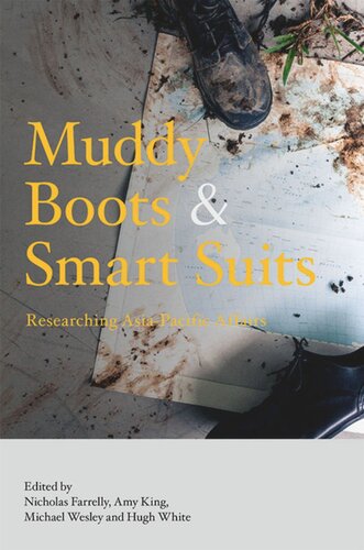 Muddy Boots And Smart Suits Researching Asiapacific Affairs Nicholas Farrelly Editor