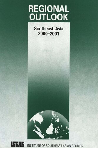 Regional Outlook Southeast Asia 20002001 Daljit Singh Editor Nick J Freeman Editor