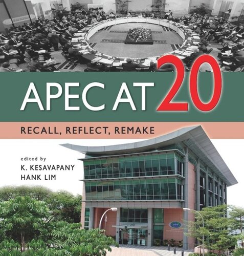 Apec At 20 Recall Reflect Remake Hank Lim Editor K Kesavapany Editor