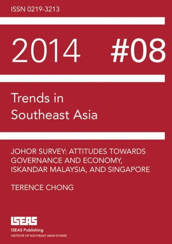 Johor Survey Attitudes Towards Governance And Economy Iskandar Malaysia And Singapore Terence Chong