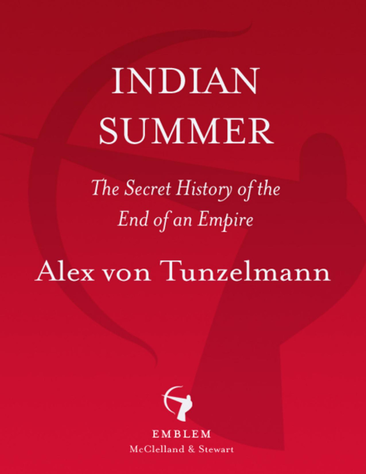 Indian Summer Alex Von Tunzelmann