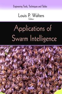 Applications Of Swarm Intelligence 1st Edition Louis P Walters